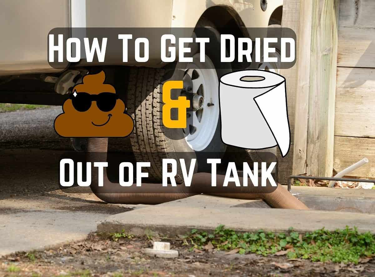 how-to-get-dried-poop-out-of-rv-tank-2-solutions-step-by-step